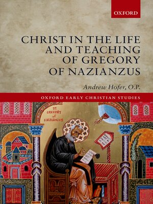 cover image of Christ in the Life and Teaching of Gregory of Nazianzus